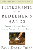 Instruments in the Redeemer’s Hands